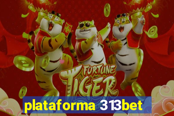 plataforma 313bet